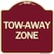 Signmission Designer Series Sign-Tow-Away Zone, Burgundy Heavy-Gauge Aluminum Sign, 18" x 18", BU-1818-24365 A-DES-BU-1818-24365 - alternate 1
